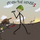 Storm The House 3