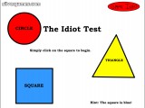 stupid game the idiot test